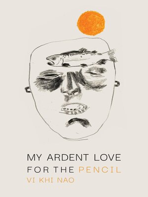 cover image of My Ardent Love for the Pencil
